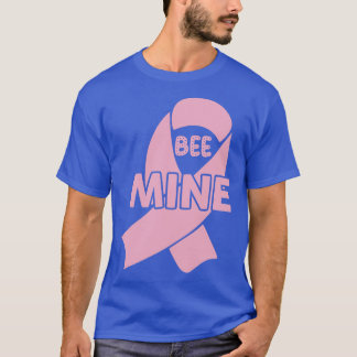 BEE MINE 1 T-Shirt