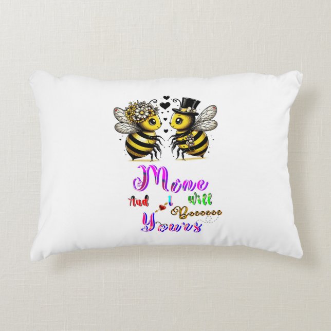Bee Mine And I Will Bee Yours Accent Pillow (Front)
