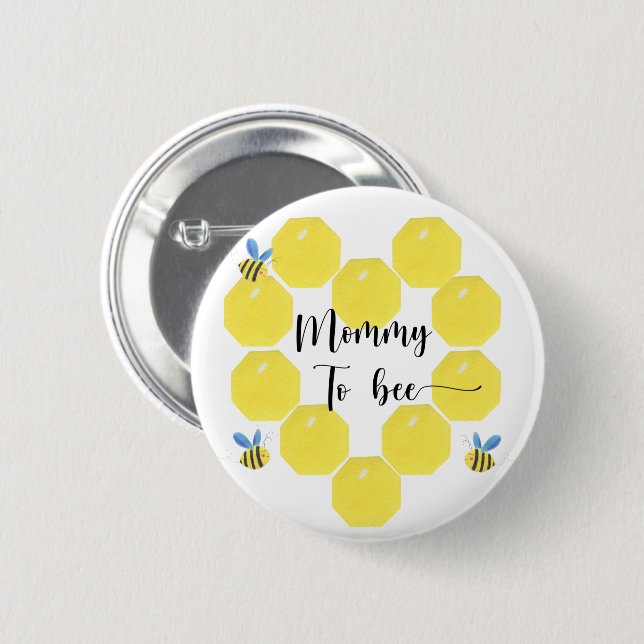 Bee. Mommy to bee 2 Inch Round Button (Front & Back)