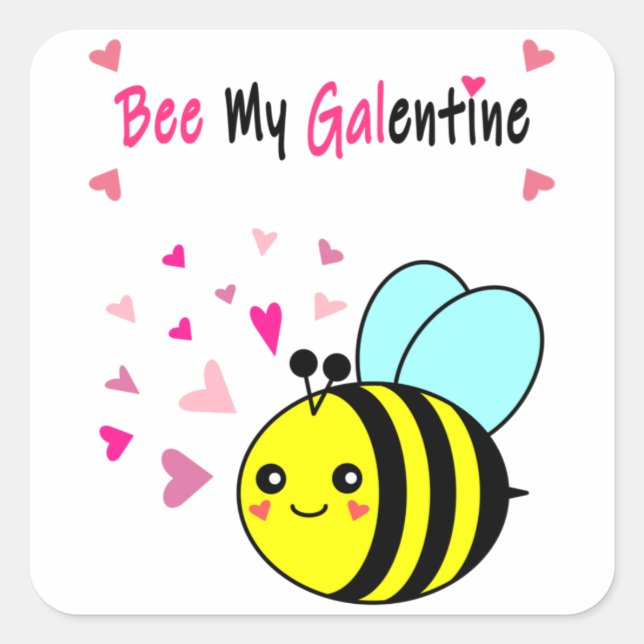 Bee My Galentine Cute Valentine's Day Square Stick Sticker (Front)