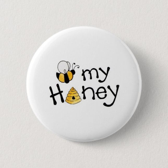 BEE MY HONEY 2 INCH ROUND BUTTON (Front)