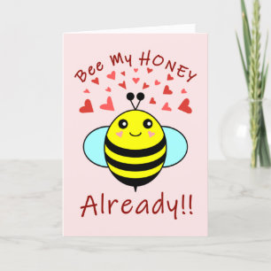 Bee My HONEY ALREADY!! Cute Bee Holiday Card