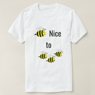 BEE Nice to Bees Bee-lover T-Shirt