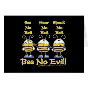 "Bee No Evil" Bees