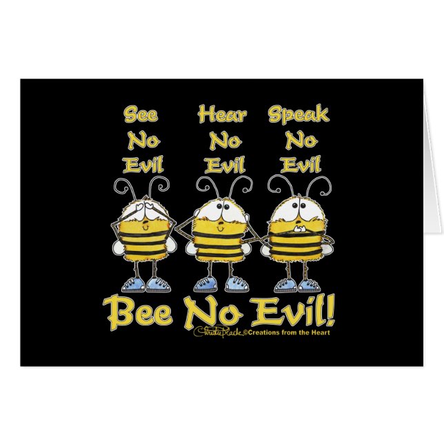 "Bee No Evil" Bees (Front Horizontal)