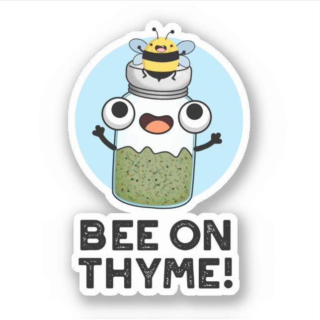 Bee On Thyme Funny Herb Insect Pun  (Front)