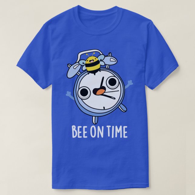 Bee On Time Cute Insect Clock Pun T-Shirt (Design Front)
