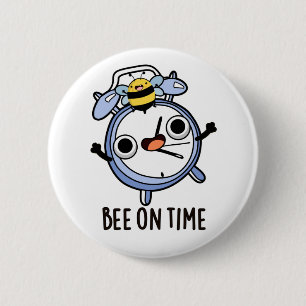 Bee On Time Funny Insect Clock Pun 2 Inch Round Button
