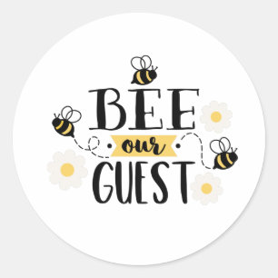 Bee Our Guest Classic Round Sticker