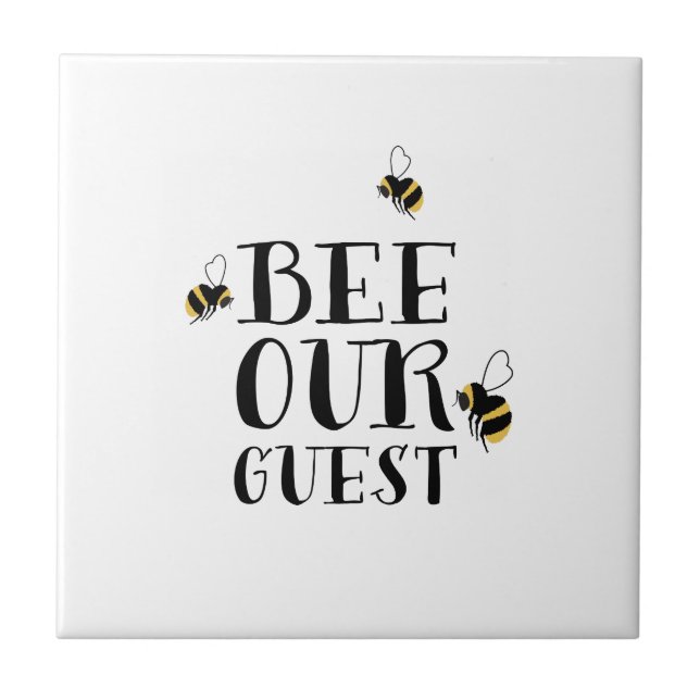 Bee Our Guest Tile (Front)