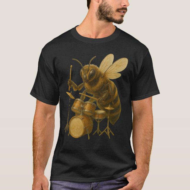Bee playing drum drummer drumming  T-Shirt (Front)