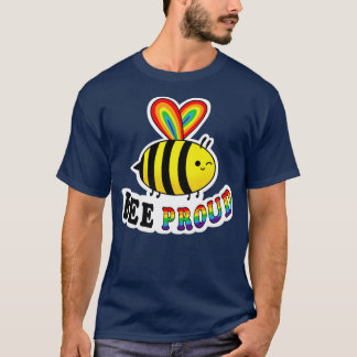 Bee proud T-Shirt
