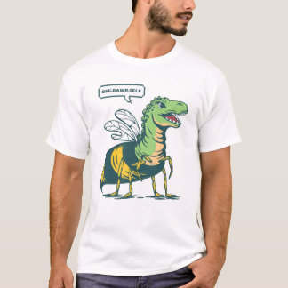 Bee-Rawr-Self T-Shirt