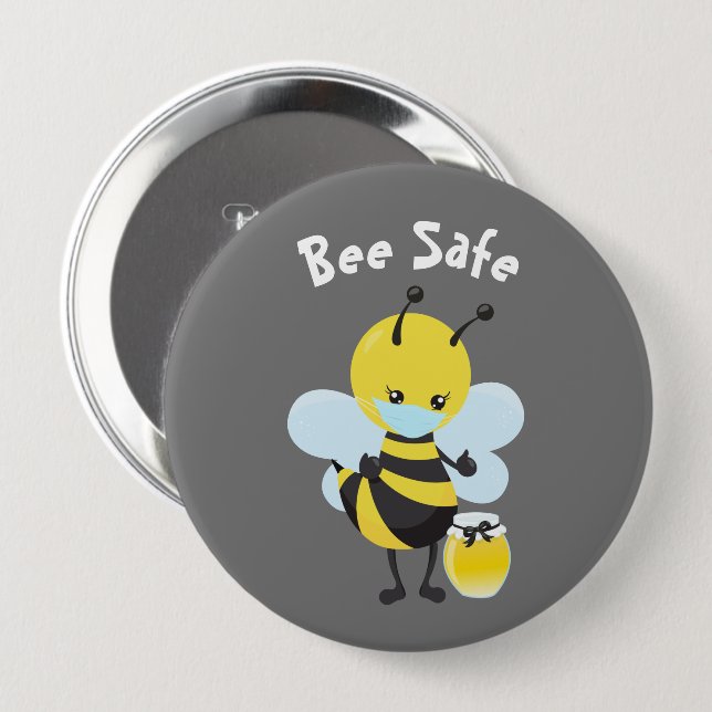 Bee Safe Wearing Face mask Covid 4 Inch Round Button (Front & Back)
