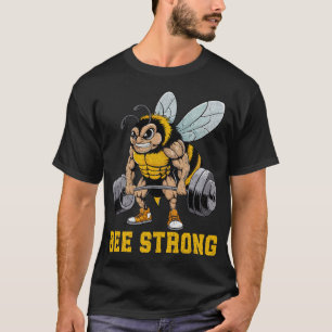 Bee Strong - Funny Fitness Gym Tee