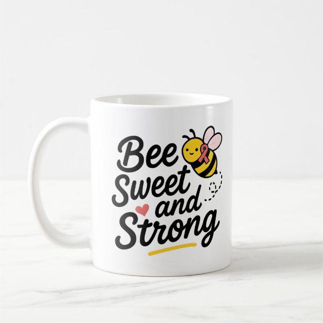 Bee Sweet and Strong Coffee Mug (Left)