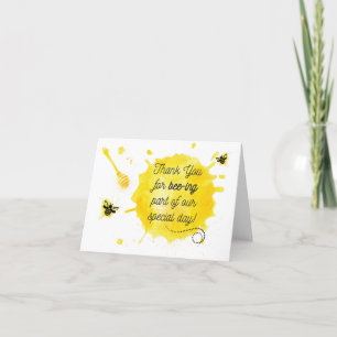 Bee Thank you // Thank you For Bee-ing part of our Card