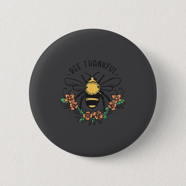 Bee Thankful Funny Thanksgiving Fall Season Pun Qu 2 Inch Round Button (Front)