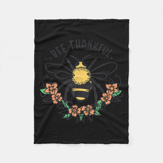 Bee Thankful Funny Thanksgiving Fall Season Pun Qu Fleece Blanket (Front)