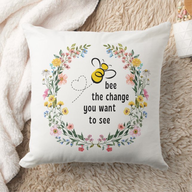 Bee the Change Inspirational Throw Pillow (Blanket)