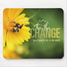 Bee the Change Mousepad