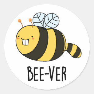 Bee-ver Funny Animal Beaver Bee Pun  Classic Round Sticker