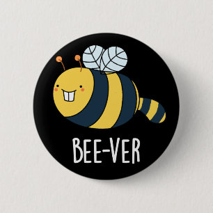Bee-ver Funny Animal Beaver Bee Pun Dark BG 2 Inch Round Button