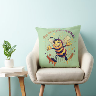 Bee What You Want to Be – Cute Honey Bee Throw Pillow