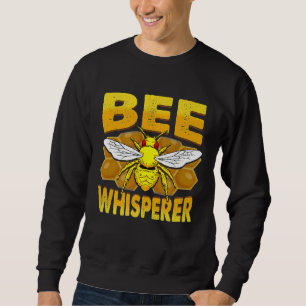 Bee Whisperer Beekeeper Loves Honey Pollen Safe Th Sweatshirt