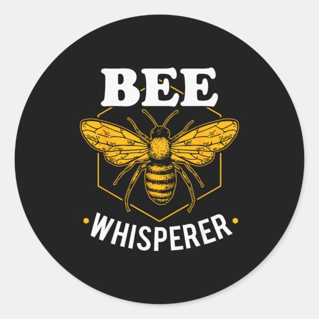 Bee Whisperer - Funny Beekeeng &amp; Beekeeper  Classic Round Sticker (Front)