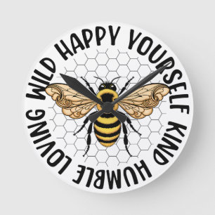 Bee wild happy yourself kind loving bumblebee bees round clock