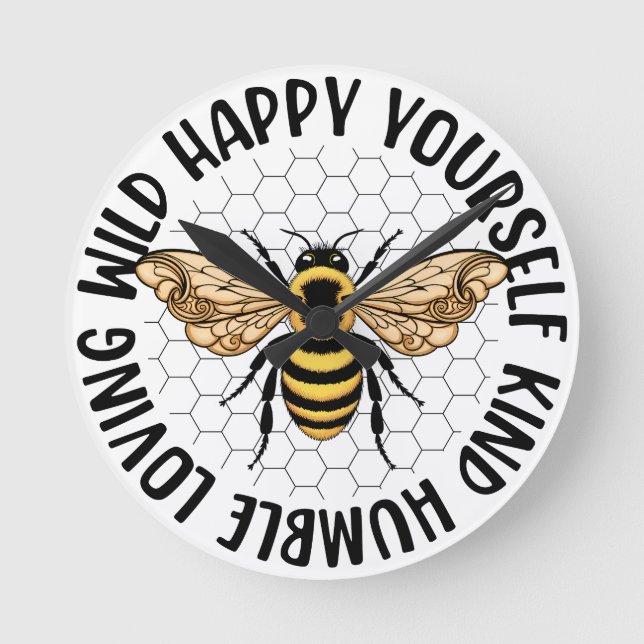Bee wild happy yourself kind loving bumblebee bees round clock (Front)