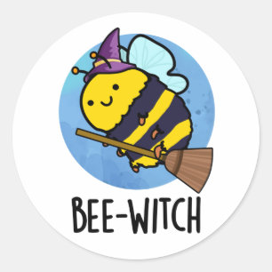 Bee-witch Funny Bee Pun  Classic Round Sticker