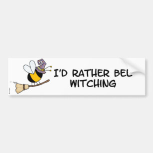 bee witching bumper sticker