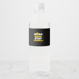 Bee Work Hard Stay Bumble Water Bottle Label