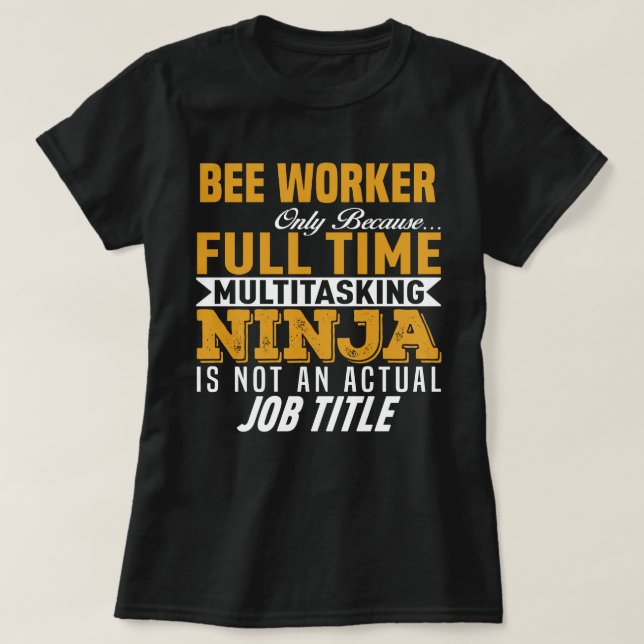 Bee Worker T-Shirt (Design Front)