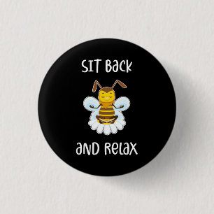 Bee Yoga Sit Back And Relax 1 Inch Round Button