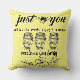 bee you and let the worldenjoy your sweetness throw pillow