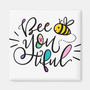 Bee-YOU-tiful Magnet
