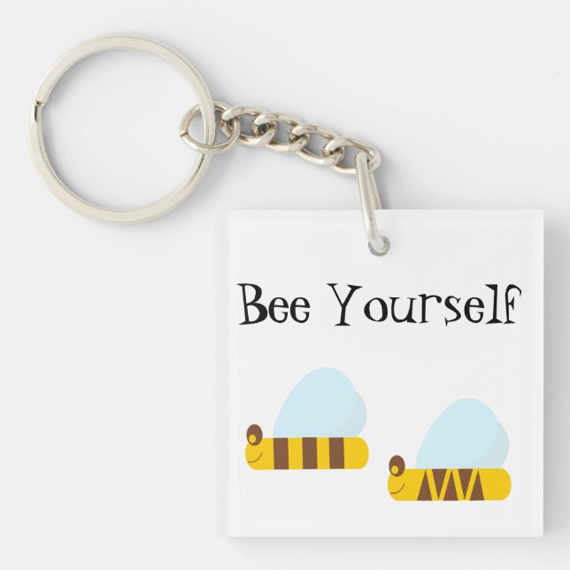 Bee Yourself Key Chain (Front)