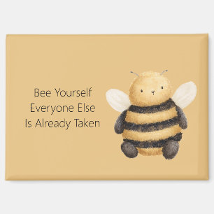 Bee Yourself Magnet