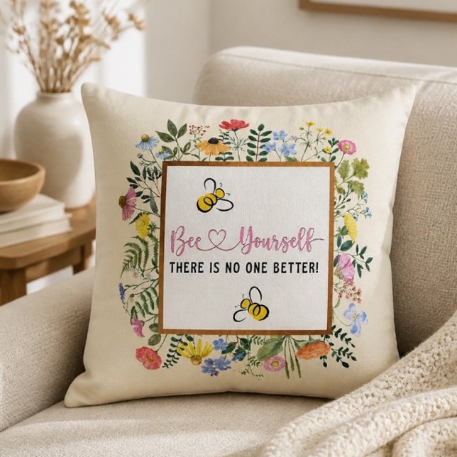 Bee Yourself Motivational Throw Pillow (Creator Uploaded)