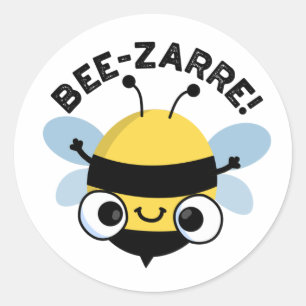 Bee-zarre Funny Bizarre Bee Pun  Classic Round Sticker