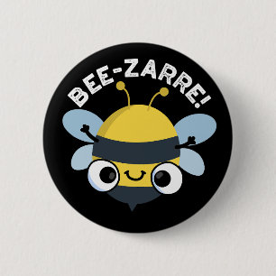 Bee-zarre Funny Bizarre Bee Pun Dark BG 2 Inch Round Button