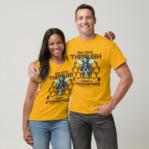Bee-zing Through Cyberspace - Robotic Bee T-Shirt