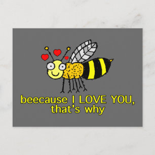 Beecause I Love You Postcard
