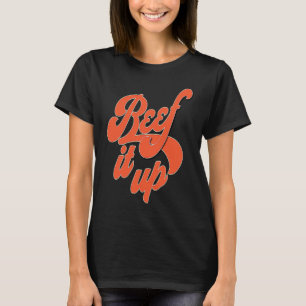 Beef It Up Retro 50's & 60's Street Wear T-Shirt