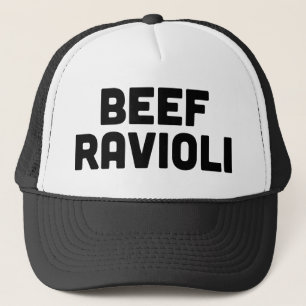BEEF RAVIOLI fun slogan trucker hat