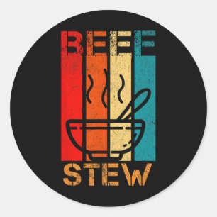 Beef Stew Lover Family Dinner Thnaksgiving Christm Classic Round Sticker