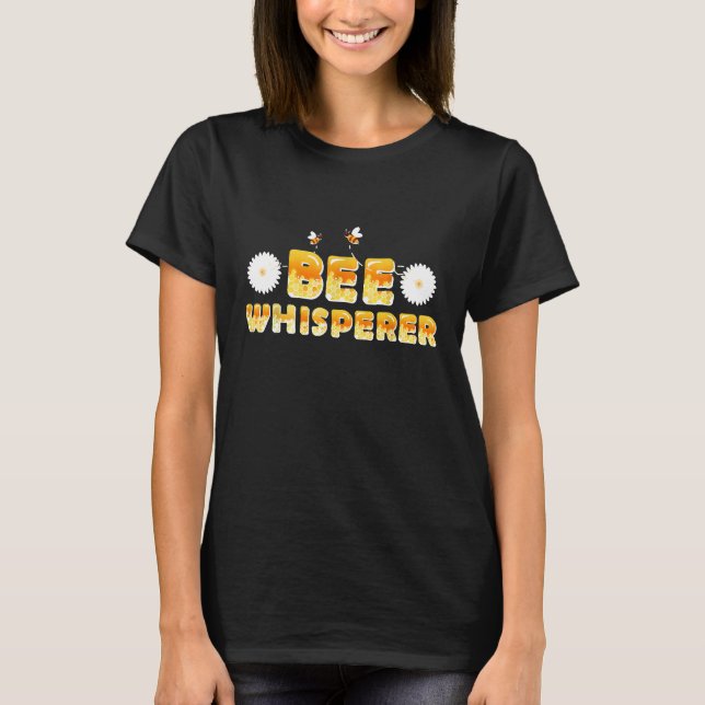 Beekeeper Apiary Apiarist Bee Whisperer Tee (Front)